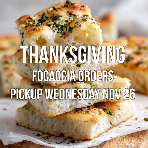 Thanksgiving Focaccia Breads-  Pickup Wednesday November 26